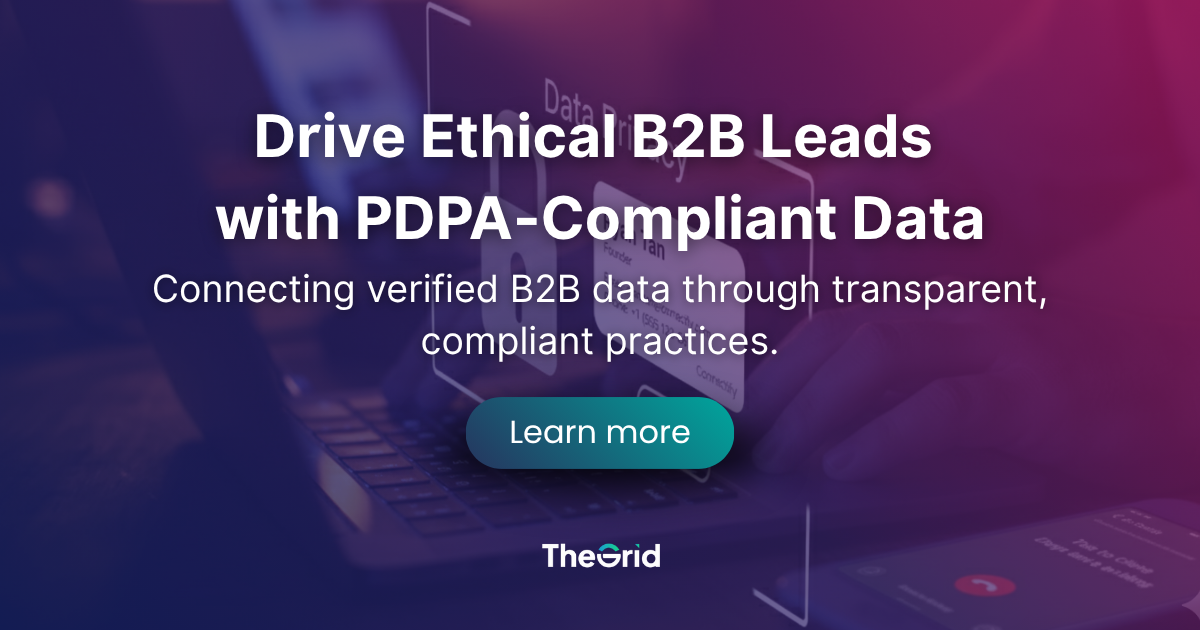 Understanding PDPA in Singapore:   Why Business Contact Information Is Exempt — and How It Impacts B2B Marketing and Lead Generation