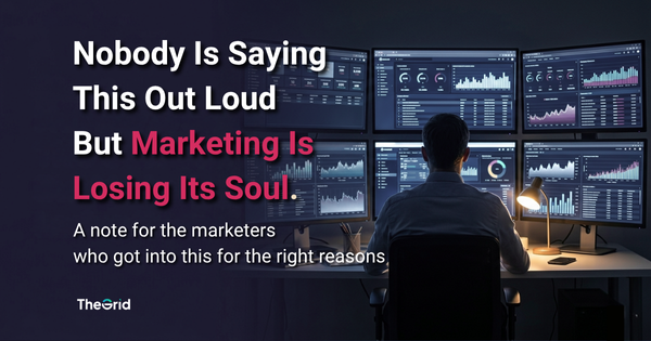Nobody Is Saying This Out Loud But Marketing Is Losing Its Soul